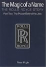 The Magic of a Name The RollsRoyce Story Part Two  The Power Behind the Jets