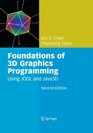 Foundations of 3D Graphics Programming Using Jogl and Java3d