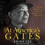 At America's Gates Chinese Immigration During the Exclusion Era 18821943