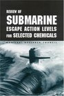 Review of Submarine Escape Action Levels for Selected Chemicals
