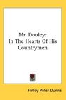 Mr Dooley In The Hearts Of His Countrymen