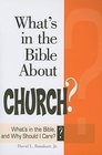 What's in the Bible About Church What's in the Bible and Why Should I Care