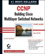 CCNP Building Cisco Multilayer Switched Networks Study Guide