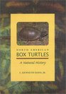 North American Box Turtles A Natural History
