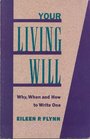 Your Living Will Why When and How to Write One