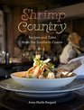 Shrimp Country Recipes and Tales from the Southern Coasts