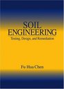 Soil Engineering Testing Design and Remediation