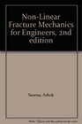 NonLinear Fracture Mechanics for Engineers 2nd edition
