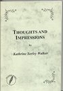 Thoughts and Impressions