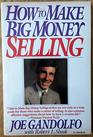 How to Make Big Money Selling