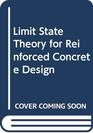 Limit State Theory for Reinforced Concrete Design