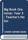 Big Book Grammar Year 3 Teacher's Notes