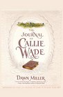 The Journal Of Callie Wade