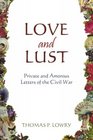 Love and Lust Private and Amorous Letters of the Civil War