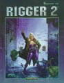 Rigger 2 A Shadowrun Sourcebook