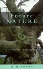 Future Nature A Vison for Conservation