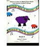 Sing Me a Story Read Me a Song Bk 2 Patterns Ideas for Making Great Books from Favorite Children's Songs