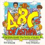 The ABC's of Asthma An Asthma Alphabet Book for Kids of All Ages