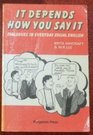 It Depends How You Say It Dialogues in Everyday Social English