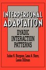 Interpersonal Adaptation Dyadic Interaction Patterns