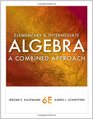 Elementary and Intermediate Algebra A Combined Approach