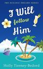 I Will Follow Him Oceanic Dreams Book 5