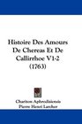 Histoire Des Amours De Chereas Et De Callirrhoe V12