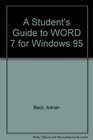A Student's Guide to WORD 7 for Windows 95