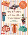 Wrapping with Fabric: Your Complete Guide to Furoshiki-The Japanese Art of Wrapping