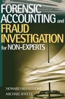 Forensic Accounting and Fraud Investigation for NonExperts