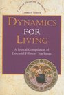 Dynamics for Living A Topical Compilation of Essential Fillmore Teachings