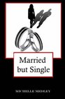 Married but Single