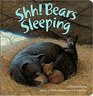 Shh Bears Sleeping