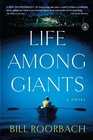 Life Among Giants A Novel