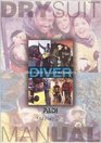 Drysuit Diver Manual Hot Ticket to Cool Adventure