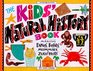 The Kids' Natural History Book Making Dinos Fossils Mammoths  More