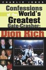 Confessions of the World's Greatest GateCrasher Dion Rich