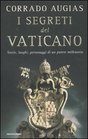 I segreti del Vaticano Storie luoghi personaggi di un potere millenario