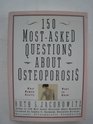 150 MostAsked Questions About Osteoporosis What Women Really Want to Know
