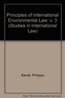 Documents in European Community Environmental Law Principles of International Environmental Law III