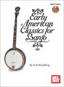 Early American Classics for Banjo Book/CD Set