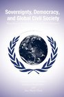 Sovereignty Democracy And Global Civil Society Statesociety Relations at Un World Conferences