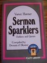 Sermon Sparklers Outlines and Quotes
