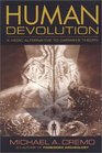 Human Devolution : a Vedic alternative to Darwins theory