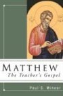 Matthew The Teacher's Gospel