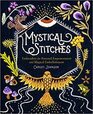 Mystical Stitches Embroidery for Personal Empowerment and Magical Embellishment