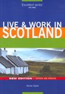 Live  Work in Scotland, 2nd (Live  Work - Vacation Work Publications)