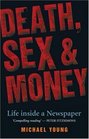 Death Sex  Money A Newspaper Insider Tells All