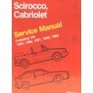 Volkswagen Scirocco Cabriolet Service Manual 1985 1986 1987 1988 1989 Including 16v