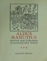 Aldus Manutius Printer and Publisher of Renaissance Venice
